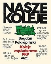 Libër Bogdan Pokropiński Narrow Gauge Railways PKP Curiosities, monografi, hekurudha me binarë të ngushtë