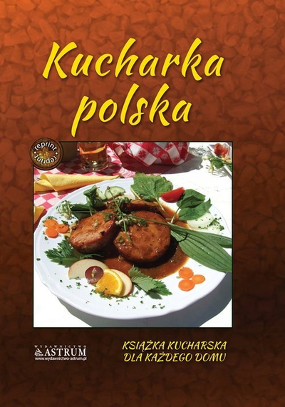 Libër gatimi Astrum Polish Cookbook, receta tradicionale polake, kapak i butë