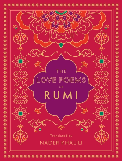 Love Poems Of Rumi - Rumi