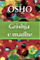 Grishja E Madhe - Osho