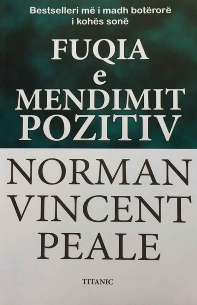 Fuqia E Mendimit Pozitiv Vol 1 - Norman Vincent Peale