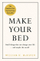 Make Your Bed - William H. Mcraven