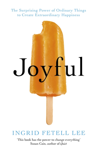 Joyful - Ingrid Fetell Lee