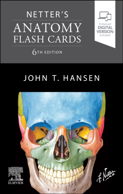 Netters Anatomy Flash Cards - John T.  Hansen