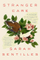 Stranger Care - Sarah Sentilles
