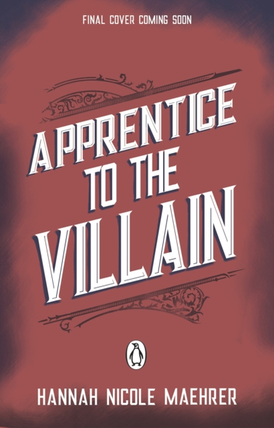 Apprentice To The Villain - Hannah Nicole Maehrer