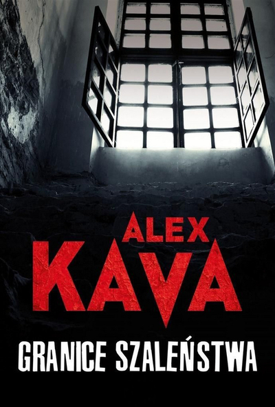 Книга Алекс Кава Граници на лудилото, криминален трилер, роман