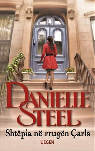 Shtepia Ne Rrugen Carls - Danielle Steel