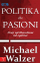Politika Dhe Pasioni - Michael Walzer