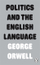 Politics & The English Language - George Orwell