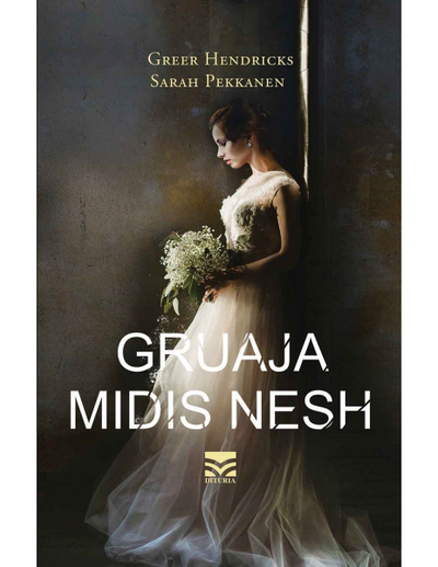 Gruaja Midis Nesh - Greer Hendricks