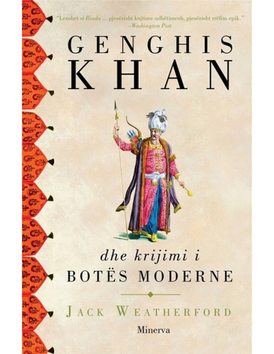 Genghis Khan Dhe Krijimi I Botes Moderne - Jack Weatherford