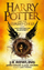 Harry Potter And The Cursed Child Parts One And Two The Officia - J K Rowling John Tiffany