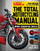 The Total Motorcycling Manual - Mark Lindemann