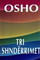 Tri Shnderrimet - Osho