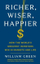 Richer Wiser Happier  - William Green