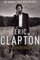 Eric Clapton The Autobiography - Eric Clapton