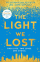 The Light We Lost - Jill Santopolo
