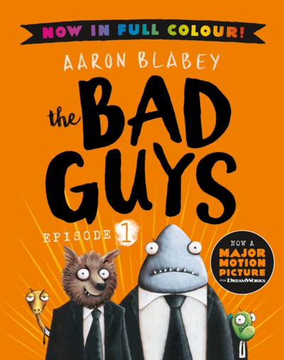 Bad Guys 1 Colour Edition 1 - Aaron Blabey