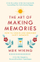 The Art Of Making Memories - Meik Wiking