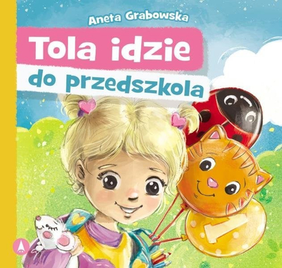Libri për fëmijë Tola Goes to Kindergarten, zhvillim emocional, përgatitje për kopsht