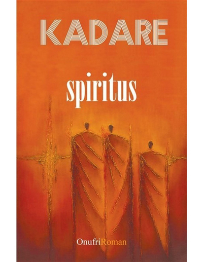 Spiritus - Ismail Kadare