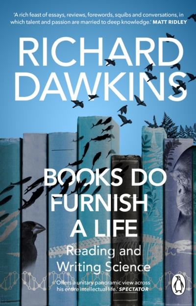 Books Do Furnish A Life - Richard Dawkins