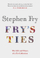 Frys Ties - Stephen  Fry