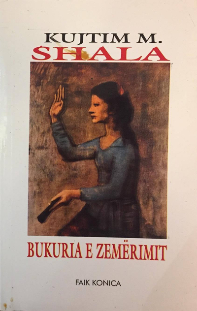 Bukuria E Zemerimit - Kujtim M Shala