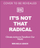 Its Not That Radical - Mikaela Loach