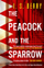Peacock And The Sparrow The - I. S. Berry