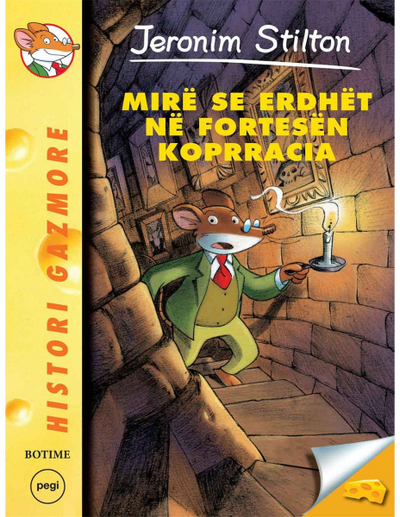 Stilton 14  Mire Se Erdhet Ne Fortesen Kopracia - Geronimo Stilton