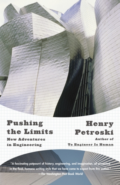 Pushing The Limits - Henry Petroski