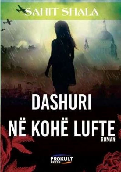Dashuri Ne Kohe Lufte - Sahit Shala