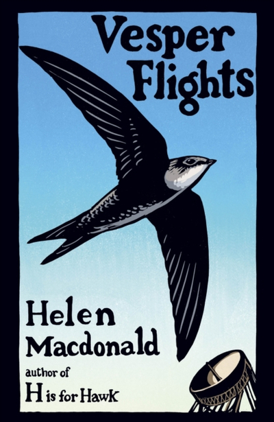 Vesper Flights - Helen Macdonald