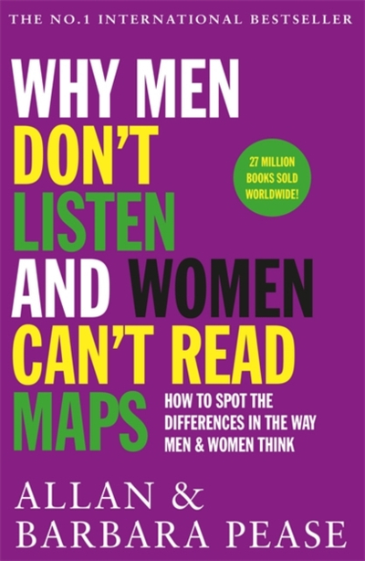 Why Men Dont Listen And Women Cant Read Maps - Allan Pease