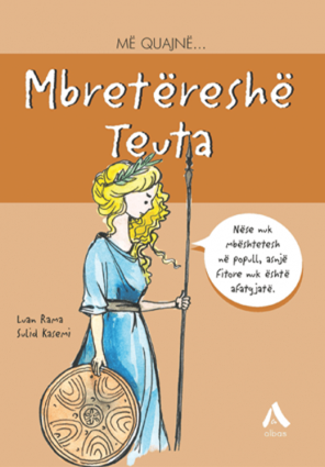 Me Quajne Mbretereshe Teuta - Luan Rama