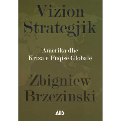 Vizion Strategjik - Zbigniew Brzezinski