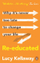 Re Educated - Lucy Kellaway