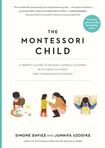 The Montessori Child - Junnifa Uzodike Simone Davies