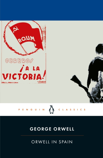 Orwell In Spain - George Orwell