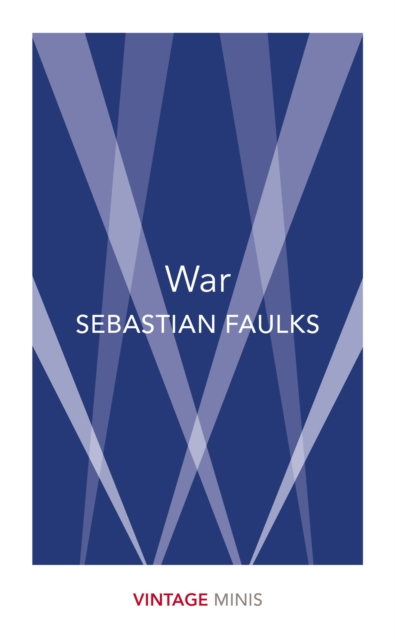 War - Sebastian Faulks