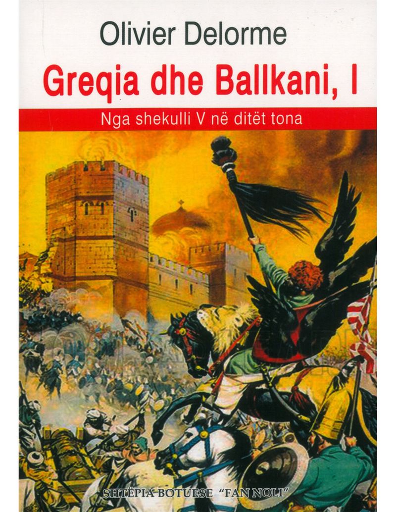 Greqia Dhe Ballkani I - Oliver Delorme