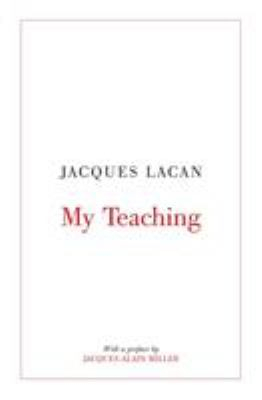 My Teaching - Jacques Lacan