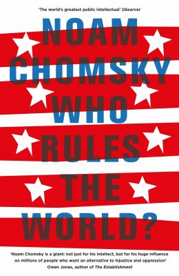 Who Rules the World - Noam Chomsky