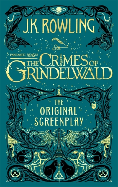 Crimes Of Grindelwald Orig Screenplay - J.K. Rowling