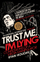Trust Me Im Lying - Ryan Holiday