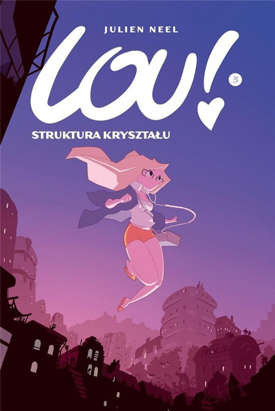 Libër komik Lou Vol. 3 Struktura e Kristalit