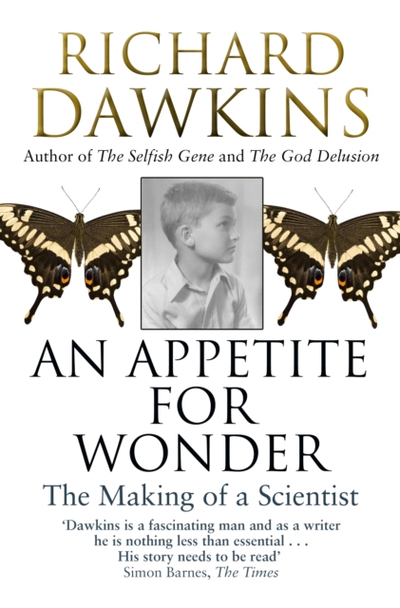 An Appetite For Wonder The Making Of A Scientis - Richard Dawkins