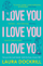 I Love You I Love You I Pb - Laura Dockrill